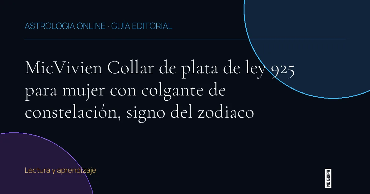 Guía editorial de MicVivien Collar de plata de ley 925 para mujer con colgante de constelación, signo del zodiaco