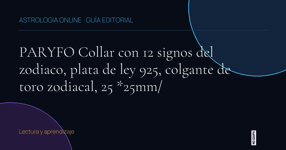 Guía editorial de PARYFO Collar con 12 signos del zodiaco, plata de ley 925, colgante de toro zodiacal, 25 *25mm/