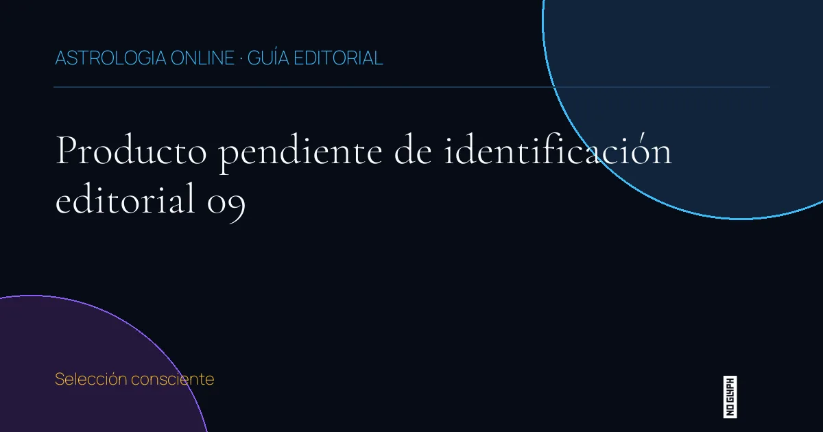 Guía editorial de Producto pendiente de identificación editorial 09