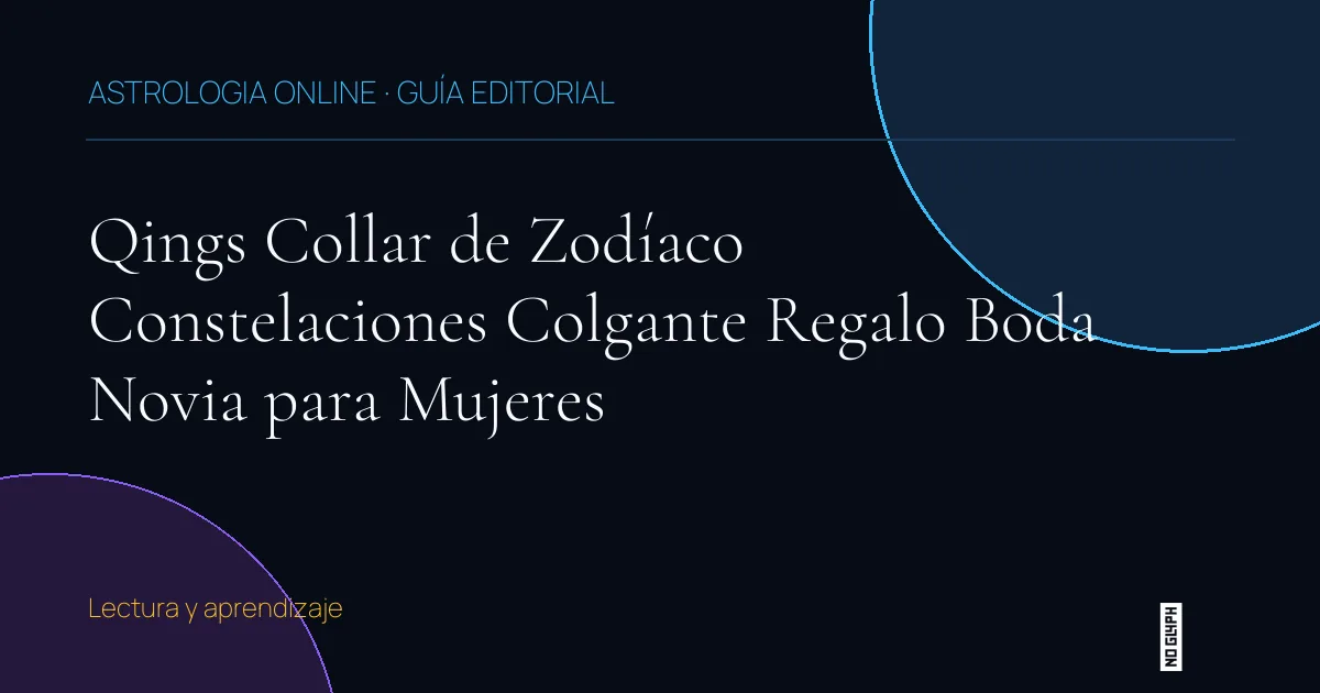 Guía editorial de Qings Collar de Zodíaco Constelaciones Colgante Regalo Boda Novia para Mujeres