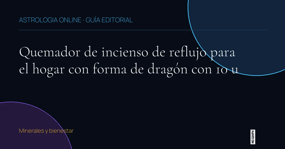 Guía editorial de Quemador de incienso de reflujo para el hogar con forma de dragón con 10 u